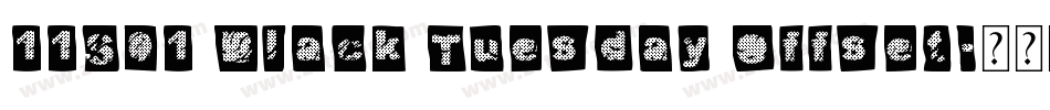 11S01 Black Tuesday Offset字体转换